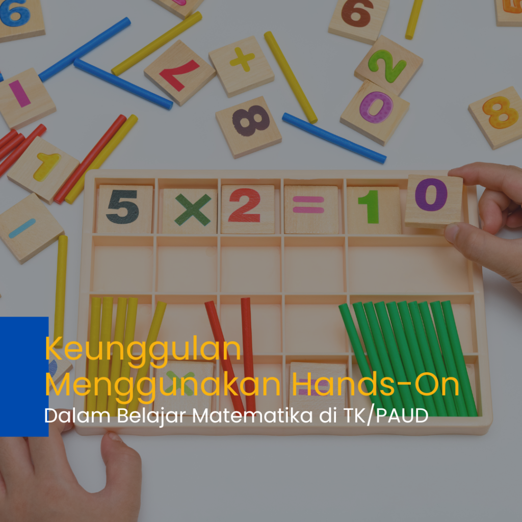 Keunggulan menggunakan hands-on dalam belajar matematika